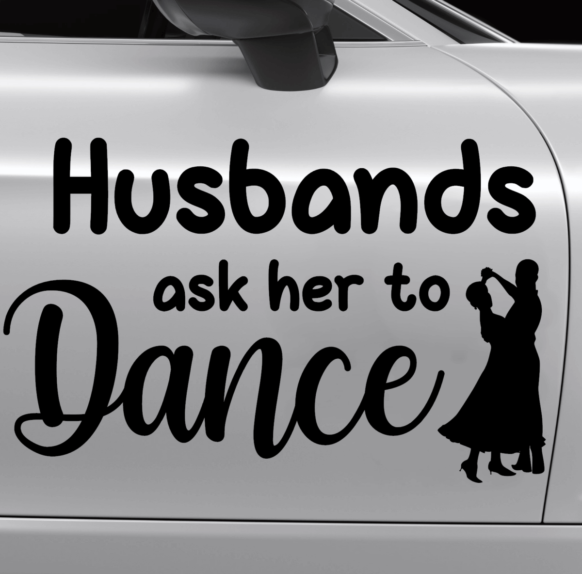 Husbands Ask Her to Dance Decal - Image 4