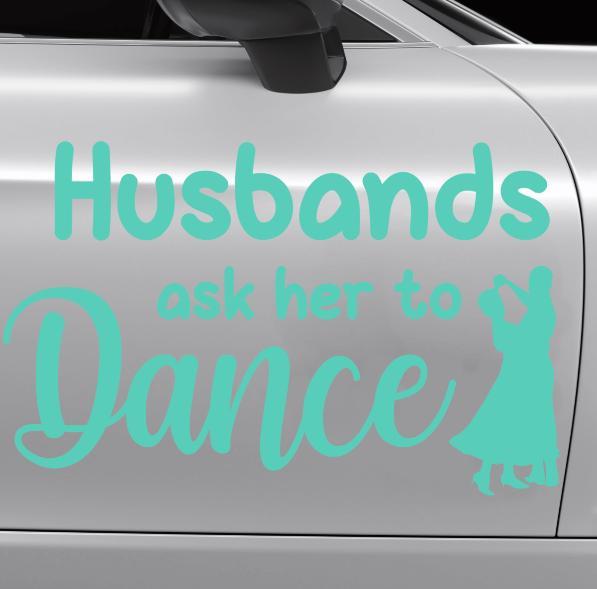 Husbands Ask Her to Dance Decal - Image 5