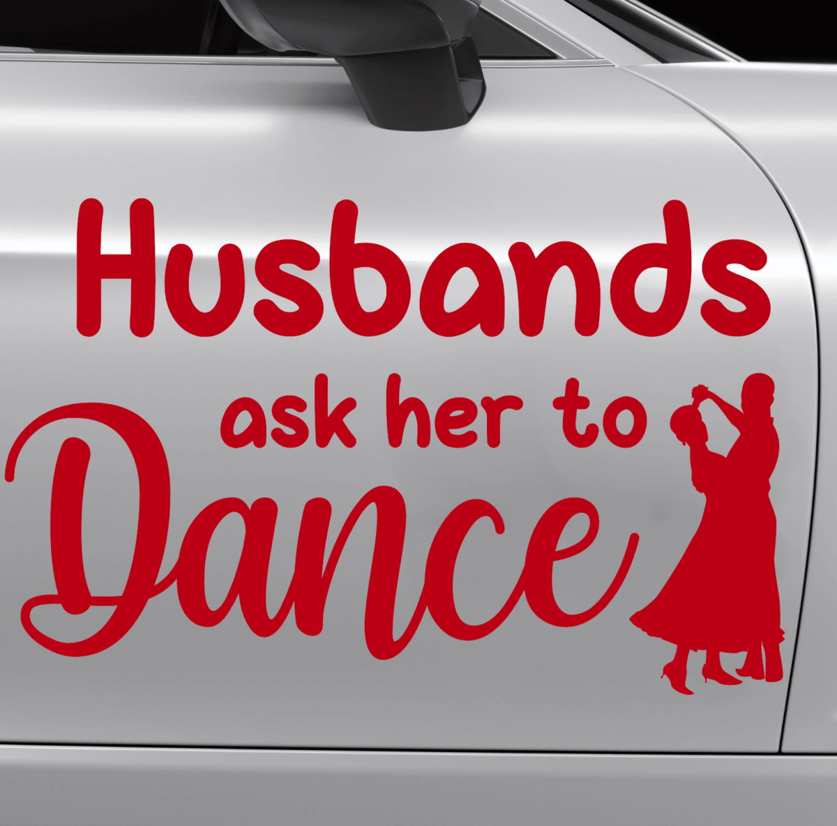 Husbands Ask Her to Dance Decal - Image 7