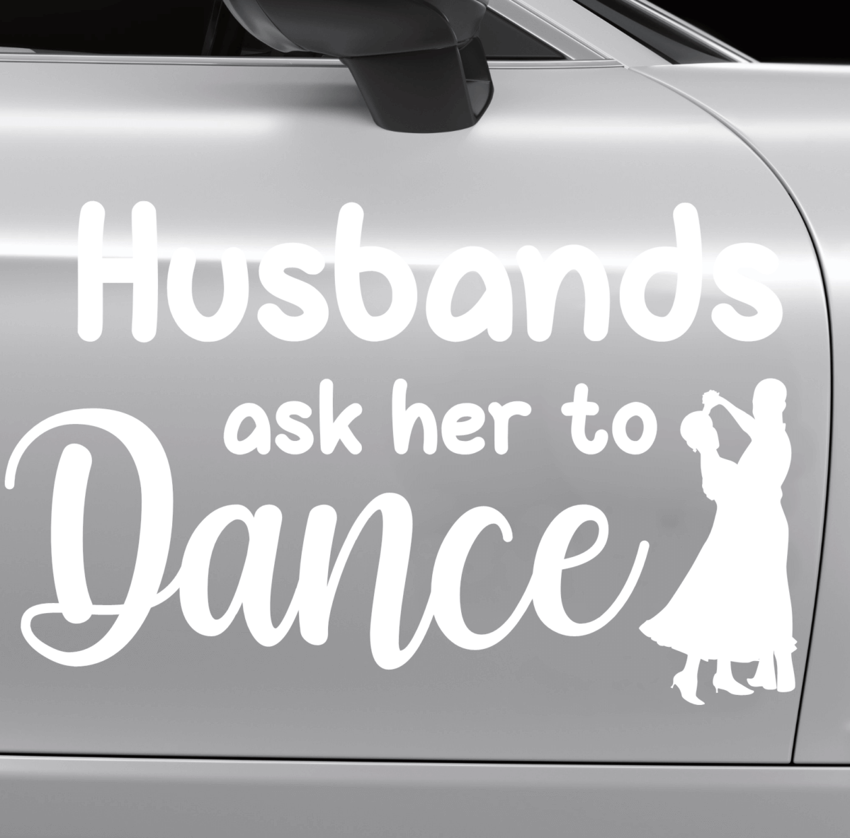 Husbands Ask Her to Dance Decal - Image 8