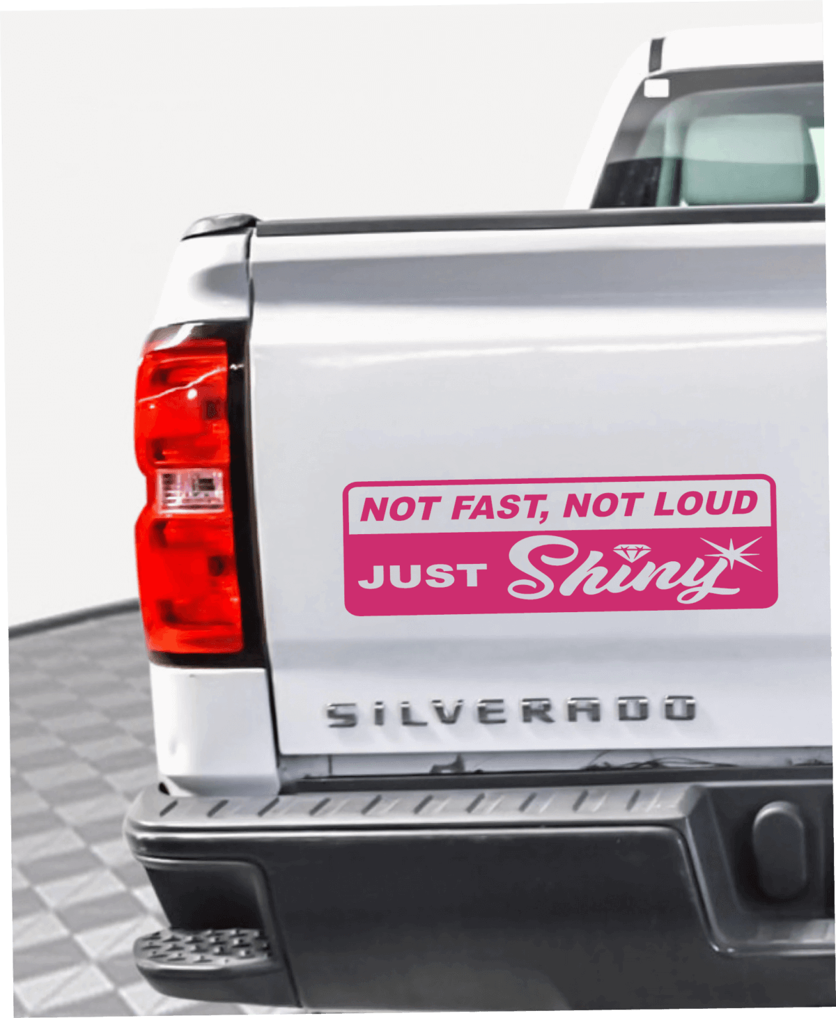 Not Fast Not Loud Just Shiny Decal - Image 4