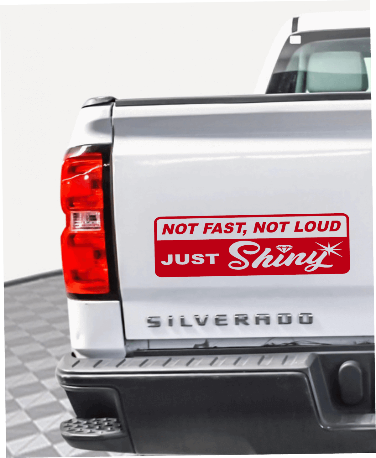 Not Fast Not Loud Just Shiny Decal - Image 2