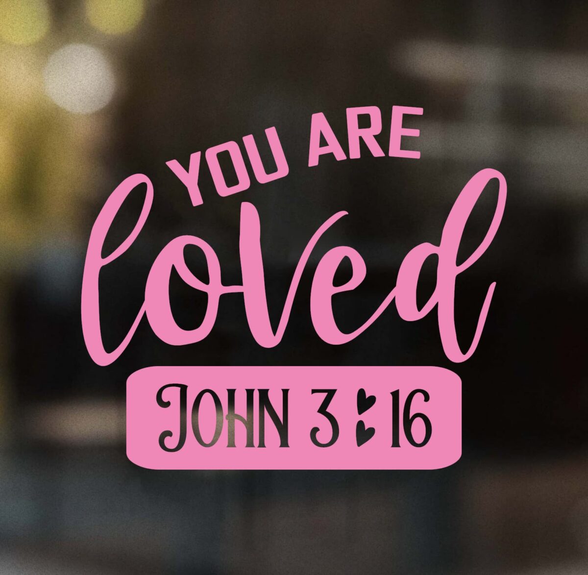 You Are Loved John 3:16 Decal - Image 8