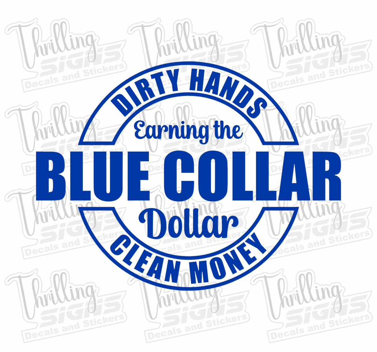 Blue Collar Dollar Decal