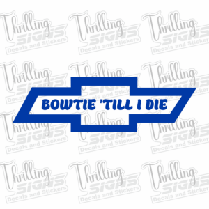 Bowtie Till I Die Decal
