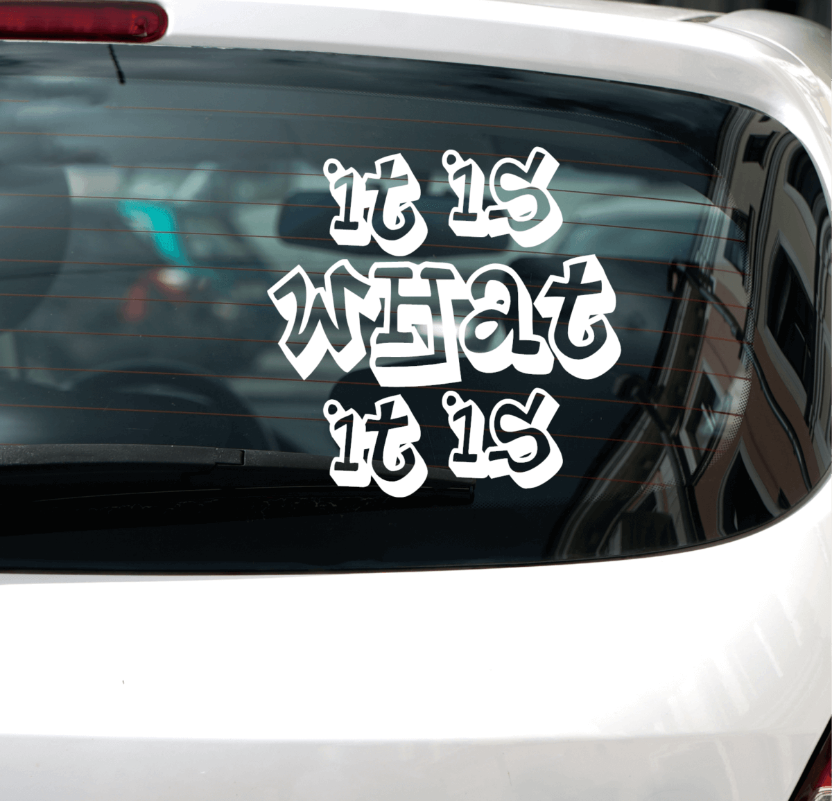 It Is What It Is Decal - Image 7