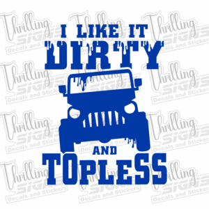 Jeep Dirty and Topless Decal