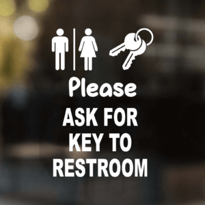 Please Ask for Key to Restroom Decal