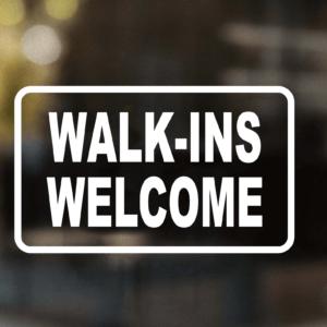Walk-Ins Welcome Decal