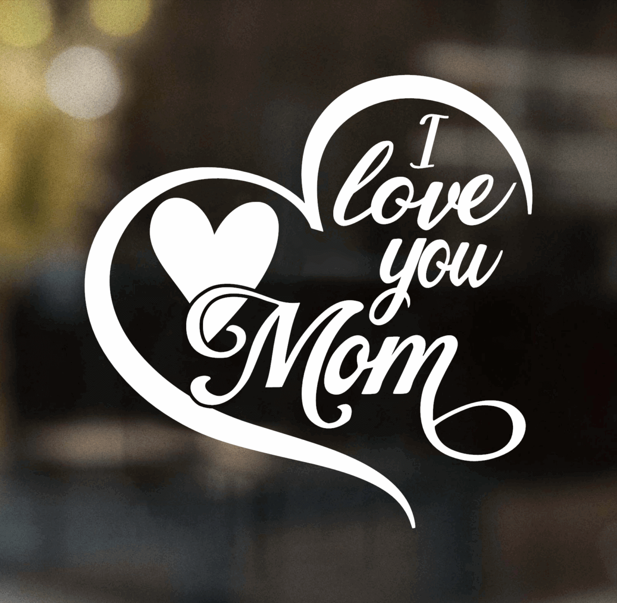 I Love You Mom Heart Decal