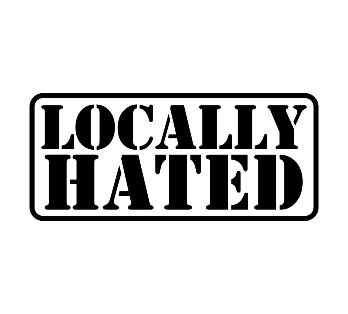 Locally Hated Decal - Image 2