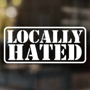 Locally Hated Decal