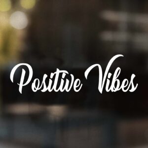 Positive Vibes Decal