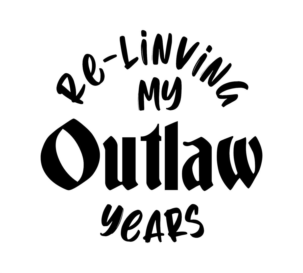 Re-Living My Outlaw Years Decal - Image 2