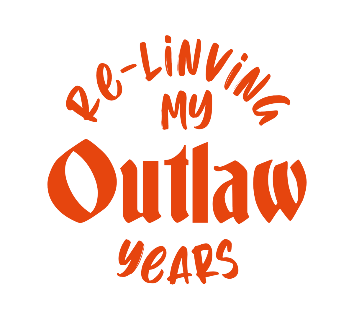 Re-Living My Outlaw Years Decal - Image 4
