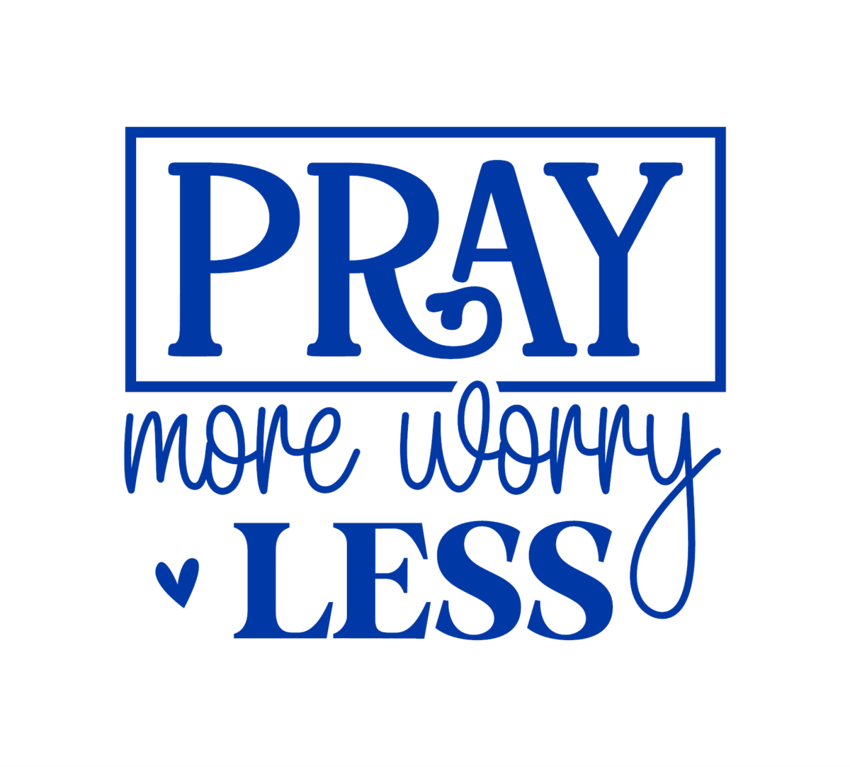 Pray More Worry Less Decal - Image 2