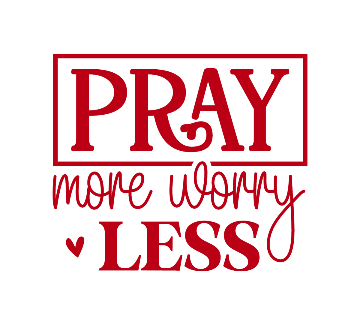 Pray More Worry Less Decal - Image 3