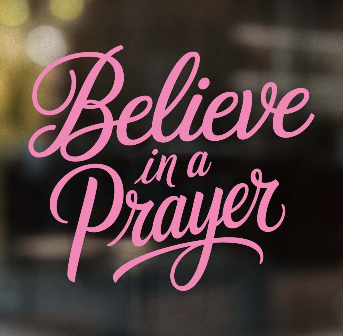 Believe in a Prayer Decal - Image 5