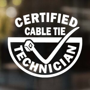 Certified Cable Tie Technician Decal