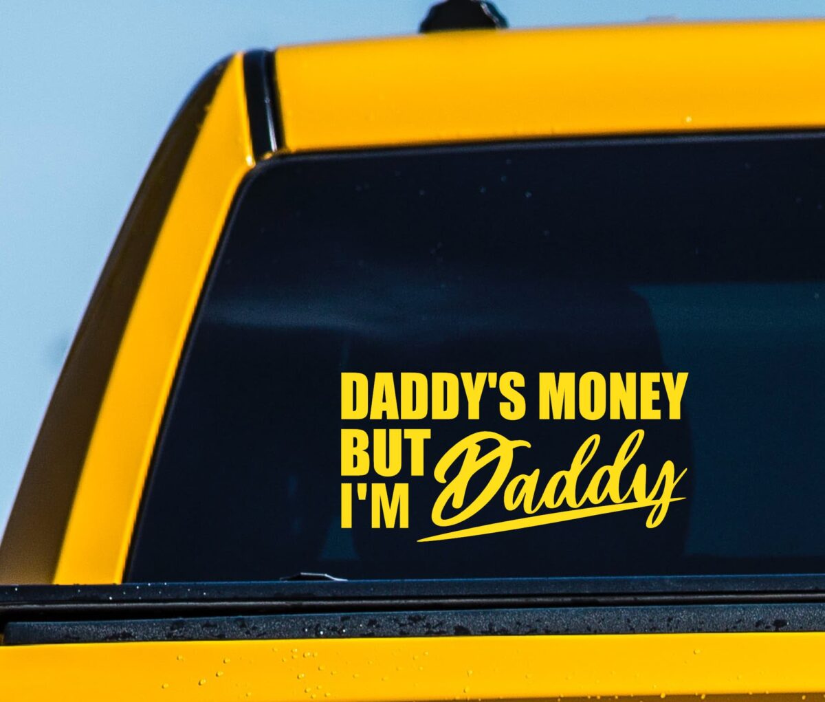 Daddy's Money But I'm Daddy Decal - Image 7