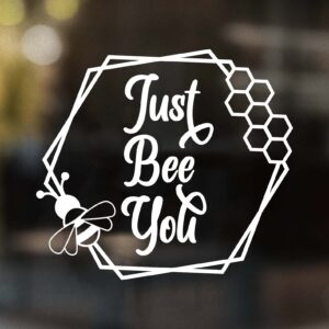 Just Bee You Decal