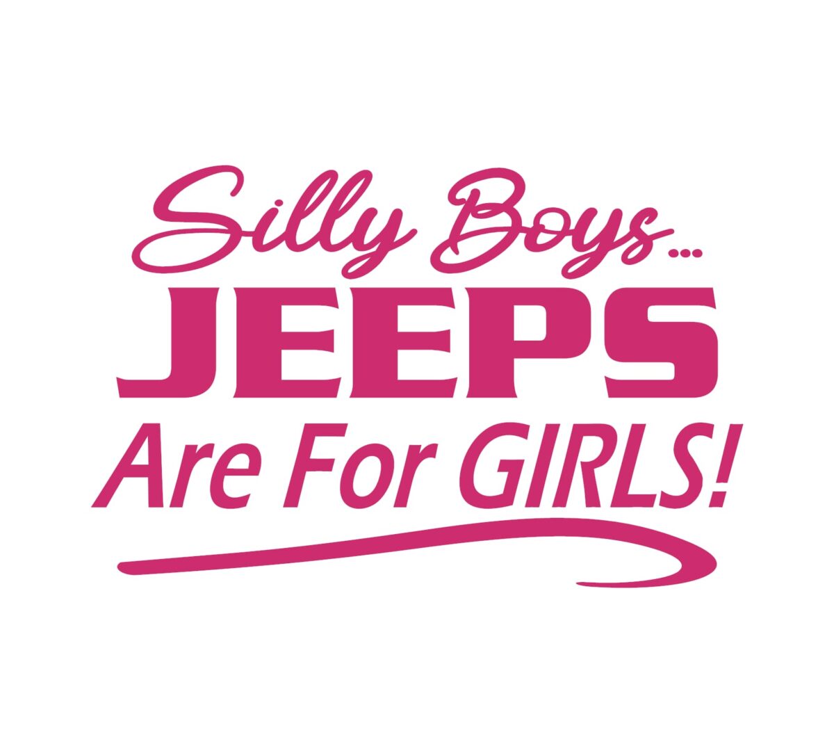Silly Boys Jeeps Are for Girls Decal - Image 4