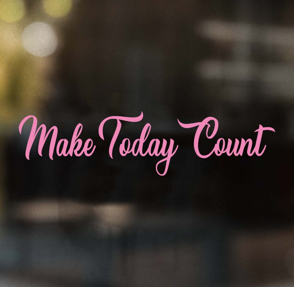 Make Today Count Decal - Image 5